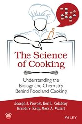 book The Science of Cooking: Understanding the Biology and Chemistry Behind Food and Cooking