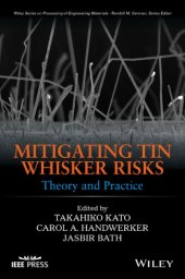 book Mitigating tin whisker risks: theory and practice