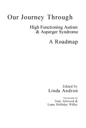 book Our journey through high functioning autism and asperger syndrome: a roadmap