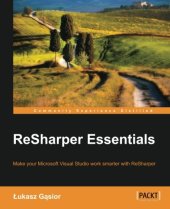 book ReSharper essentials: make your Microsoft Visual studio work smarter with ReSharper