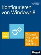 book Konfigurieren von Windows 8 - Original Microsoft Praxistraining: Praktisches Selbststudium