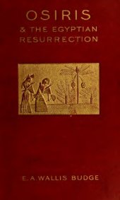 book Osiris and the Egyptian Resurrection