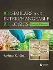 book Biosimilars and interchangeable biologics: strategic elements