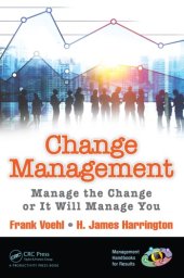 book Change Management: Manage the Change or It Will Manage You