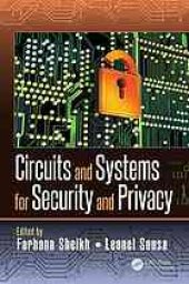 book Circuits and systems for security and privacy