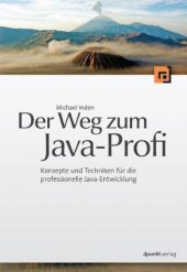 book Der Weg zum Java-Profi: Konzepte und Techniken für die professionelle Java-Entwicklung