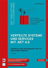 book Verteilte Systeme und Services mit .NET 4.5: Konzepte und Lösungen für WCF 4.5 und ASP.NET Web-API