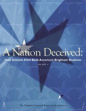 book A nation deceived: how schools hold back America’s brightest students  Vol 2