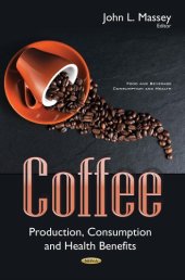 book Coffee: production, consumption and health benefits