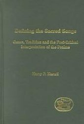 book Defining the sacred songs: genre, tradition, and the post-critical interpretation of the Psalms