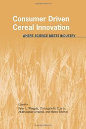 book Consumer Driven Cereal Innovation: Where Science Meets Industry