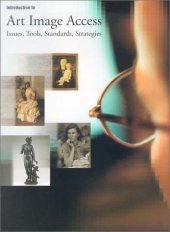 book Introduction to art image access: issues, tools, standards, strategies