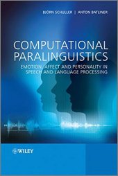 book Computational paralinguistics: emotion, affect and personality in speech and language processing