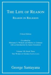 book The Life of Reason or The Phases of Human Progress, Book 3: Reason in Religion