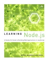 book Learning Node.js: a hands-on guide to building Web applications in JavaScript