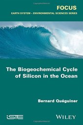 book The biogeochemical cycle of silicon in the ocean