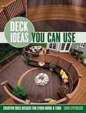 book Deck ideas you can use: creative deck designs for every home & yard