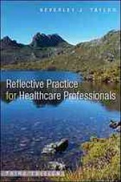 book Reflective practice for healthcare professionals: a practical guide