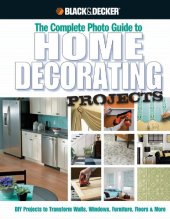 book The complete photo guide to home decorating projects