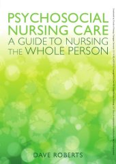 book Psychosocial Nursing: a Guide To Nursing The Whole Person