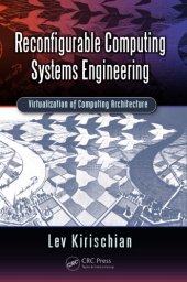 book Reconfigurable computing systems engineering: virtualization of computing architecture