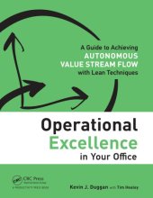 book Operational excellence in your office: a guide to achieving autonomous value stream flow with lean techniques