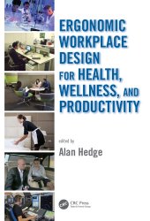 book Ergonomic workplace design for health, wellness, and productivity