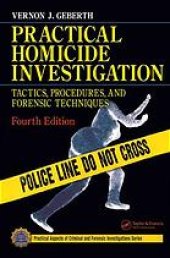 book Practical homicide investigation: tactics, procedures, and forensic techniques