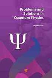 book Problems and Solutions in Quantum Physics