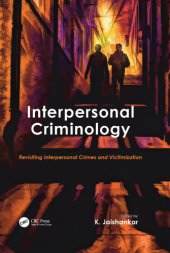 book Interpersonal criminology: revisiting interpersonal crimes and victimization