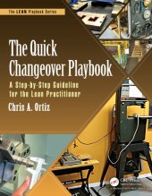 book The Quick Changeover Playbook: A Step-by-Step Guideline for the Lean Practitioner