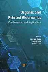 book Organic and printed electronics: fundamentals and applications