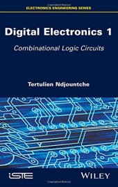 book Digital Electronics, Volume 1: Combinational Logic Circuits