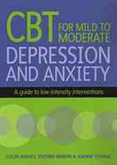 book CBT for mild to moderate depression and anxiety: a guide to low-intensity interventions