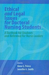 book Ethical and legal issues for doctoral nursing students: a textbook for students and reference for nurse leaders