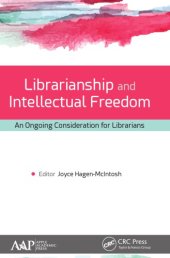 book Librarianship and intellectual freedom: an ongoing consideration for librarians