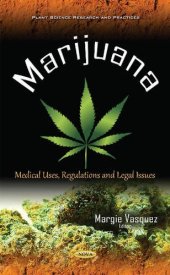 book Marijuana: medical uses, regulations and legal issues