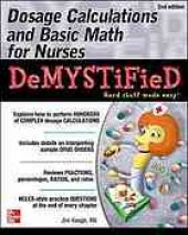 book Dosage calculations and basic math for nurses demystified