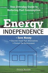 book Energy independence: your everyday guide to reducing fuel consumption