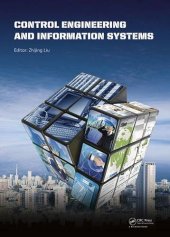 book Control engineering and information systems: proceedings of the 2014 International Conference on Control Engineering and Information System (ICCEIS2014), Yueyang, Hunan, China, 20-22 June 2014