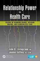 book Relationship power in health care: science of behavior change, decision making, and clinician self-care