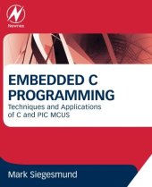 book Embedded C programming: techniques and applications of C and PIC MCUS