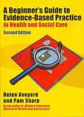 book A beginner's guide to evidence-based practice in health and social care