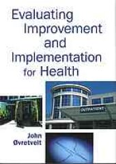 book Evaluating improvement and implementation for health