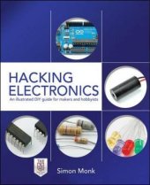 book Hacking electronics: an illustrated DIY guide for makers and hobbyists