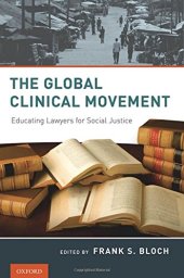 book The Global Clinical Movement: Educating Lawyers for Social Justice