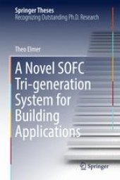 book A Novel SOFC Tri-generation System for Building Applications