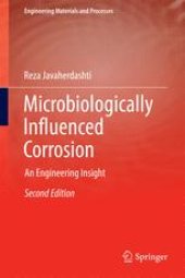 book Microbiologically Influenced Corrosion: An Engineering Insight