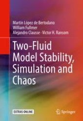 book Two-Fluid Model Stability, Simulation and Chaos