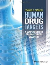 book Human Drug Targets: A Compendium for Pharmaceutical Discovery